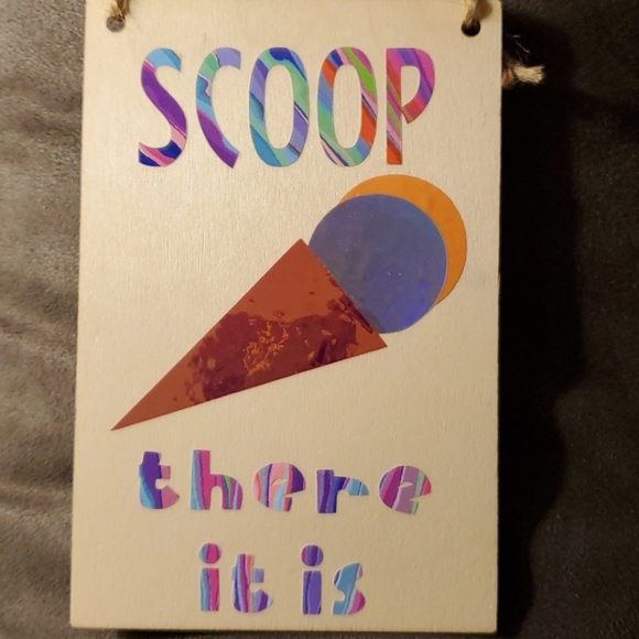 Handmade Scoop There It Is Sign - Picture 2 of 2